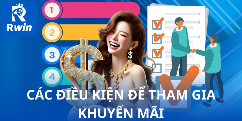 Các điều kiện cần để tham gia khuyến mãi