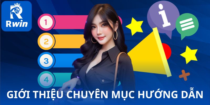 Giới thiệu chuyên mục hướng dẫn của RWIN