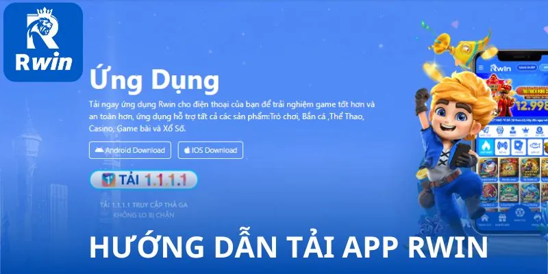 4 bước tải app RWIN thành công 100%