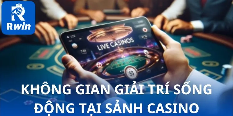 Toàn cảnh không gian giải trí sống động tại sảnh Casino